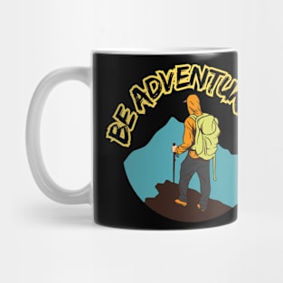 Be adventurous Mug